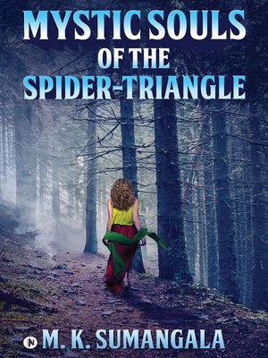 cover image of Mystic Souls Of The Spider-triangle